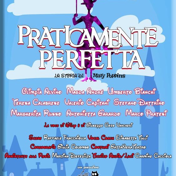 PRATICAMMENTE PERFETTA - LA STORIA DI MARY POPPINS