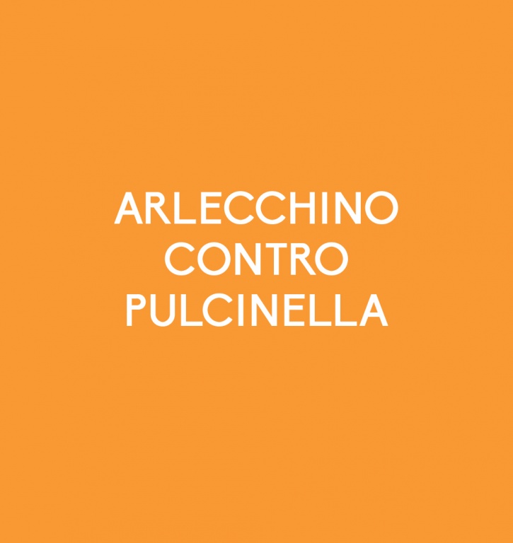 Arlecchino contro Pulcinella'