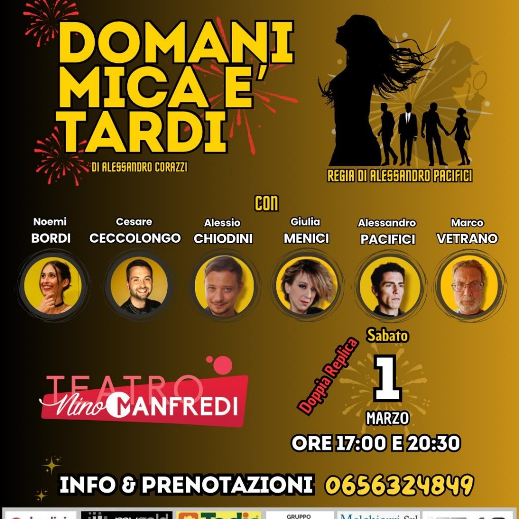 DOMANI MICA E' TARDI