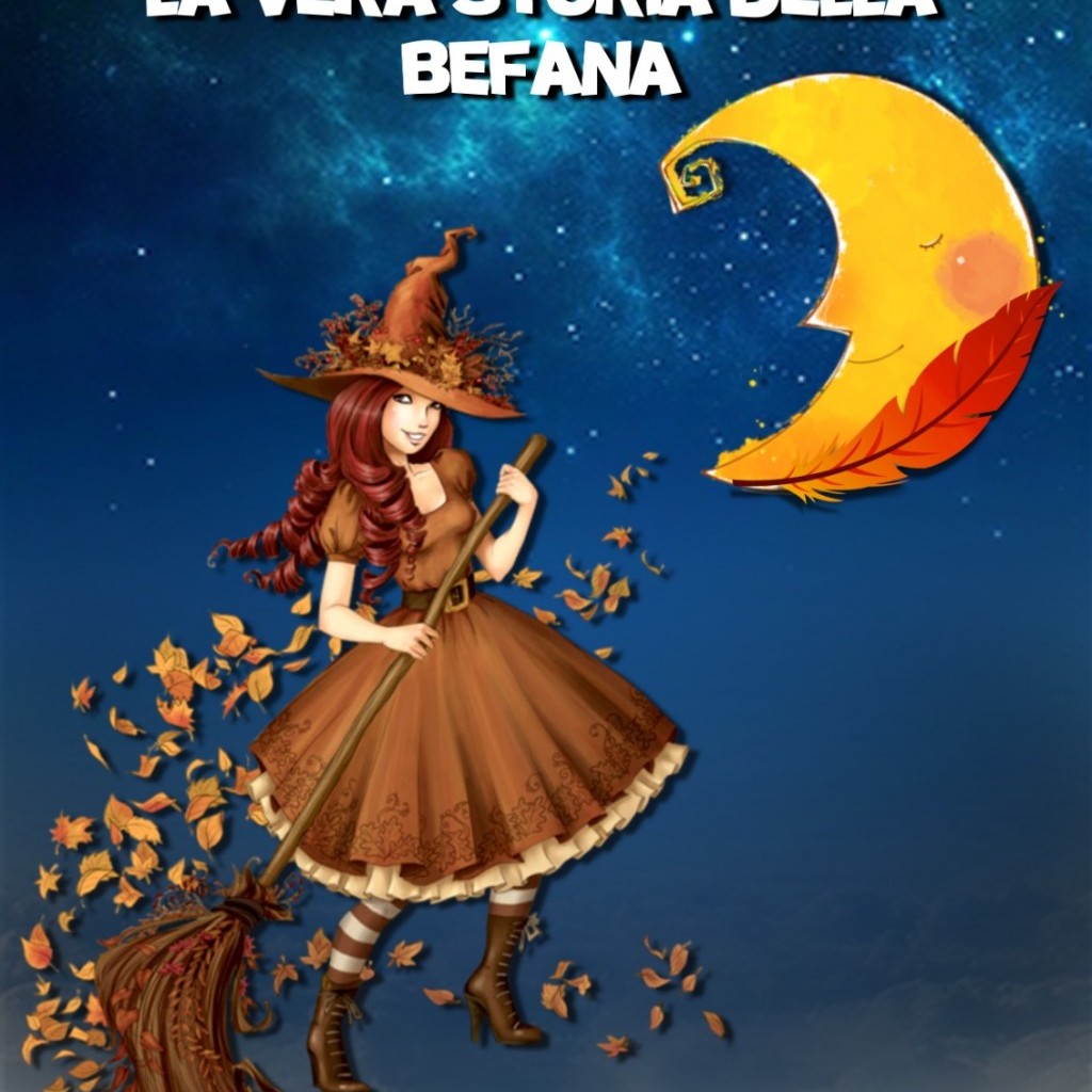 LA VERA STORIA DELLA BEFANA