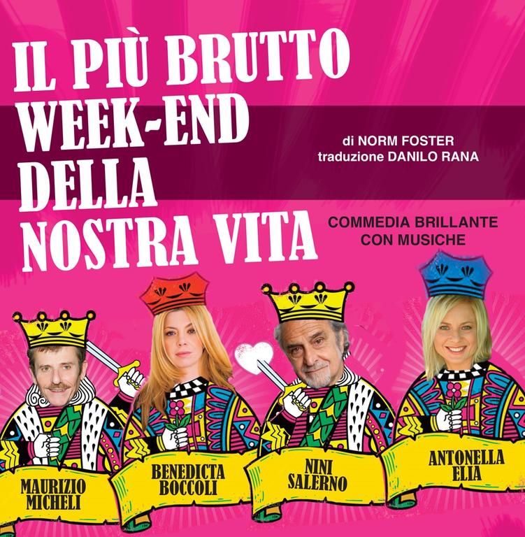 Il Più Brutto Week End Della Nostra Vita'