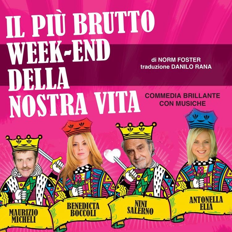 Il Più Brutto Week End Della Nostra Vita