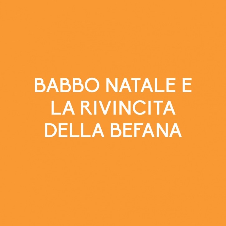 Babbo Natale e la rivincita della Befana