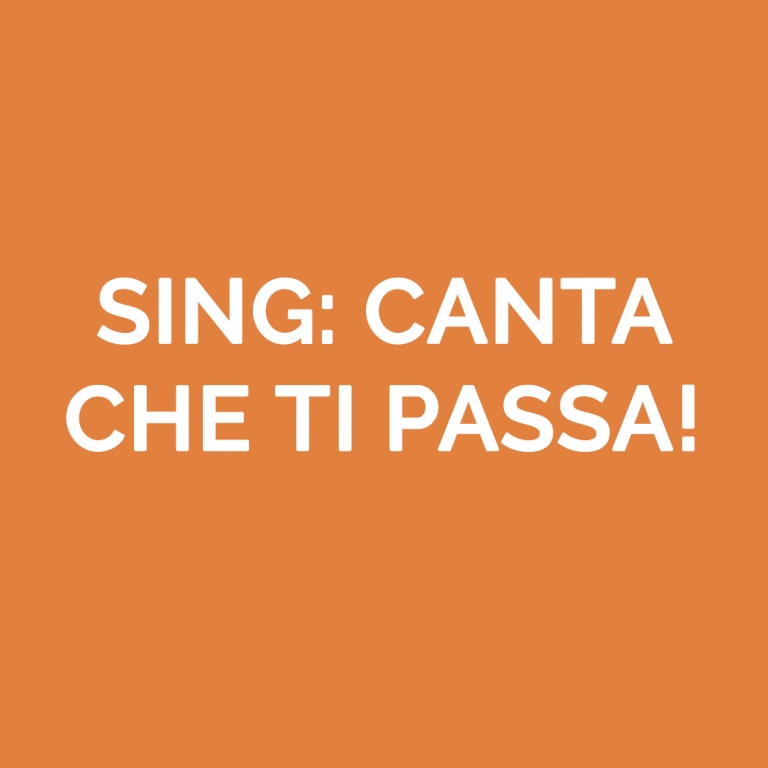 SING: CANTA CHE TI PASSA!'